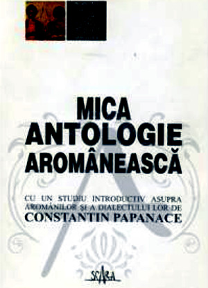 Mica Antologie Aromâneascǎ, Constantin Papanace